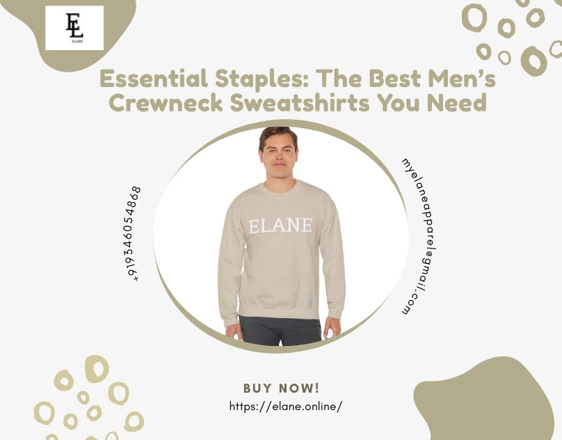 Essential Staples: The Best Men’s Crewneck Sweatshirts You Need